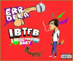 I Bring The Fire Baby