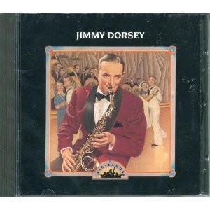 Big Bands: Jimmy Dorsey