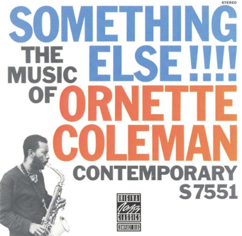 Something Else!!!! The Music of Ornette Coleman