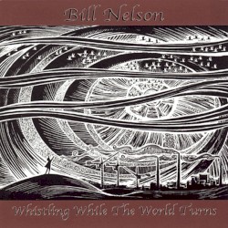 Whistling While the World Turns