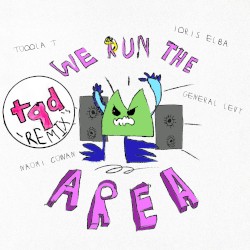 We Run The Area (TQD Remixes)