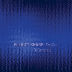 SysOrk: ReGenerate