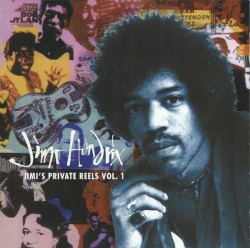 Jimi’s Private Reels, Vol. 1