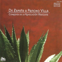 De Zapata a Pancho Villa: Corridos de la Revolución Mexicana