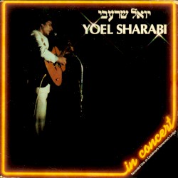 Yoel Sharabi: Live at the Homowack