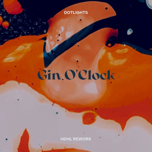Gin O’Clock (NDNL rework)