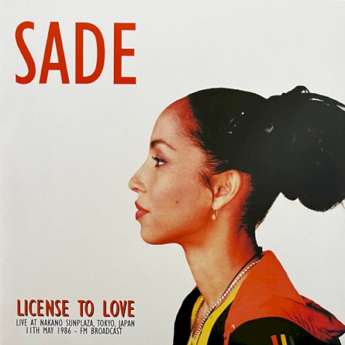License to Love: Live at Nakano Sunplaza, Tokyo, Japan 11th May 1986 - FM Broadcast