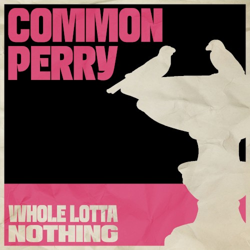 WHOLE LOTTA NOTHING