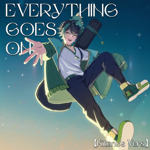 Everything Goes On