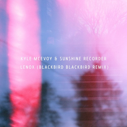 Lenox (Blackbird Blackbird remix)