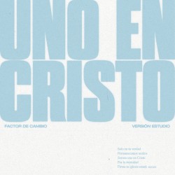 Uno en Cristo (Studio version)