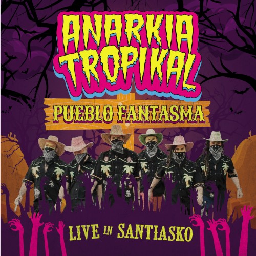 Pueblo Fantasma (live in Santiasko)