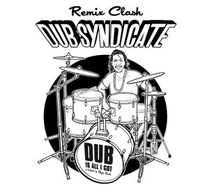 Dub Is All I Got (Remix Clash) - Tribute To Style Scott