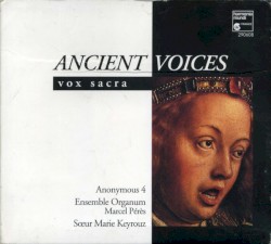 Ancient Voices - Vox Sacra