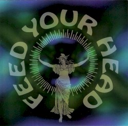 Feed Your Head, Volume 2