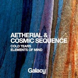 Cold Tears / Elements of Mind