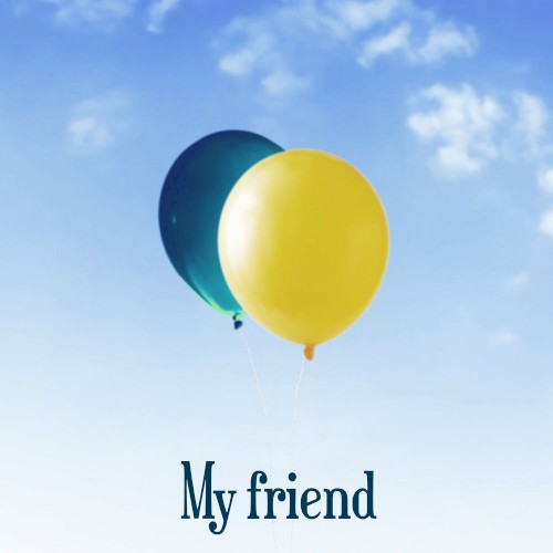 My friend