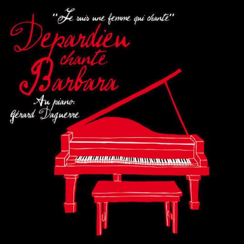 Depardieu chante Barbara (En concert)
