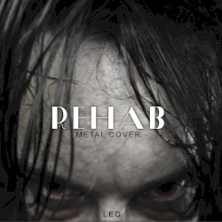 Rehab (Metal Version)