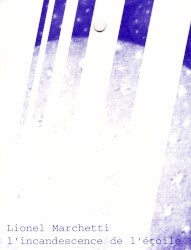 L’incandescence de l’étoile