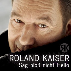 Sag bloß nicht Hello