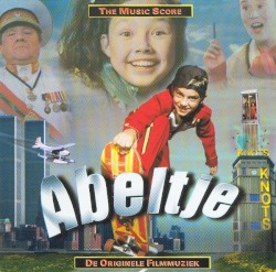 De originele filmmuziek van Abeltje