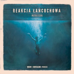 Reakcja Łańcuchowa (Muzyka Z Filmu)