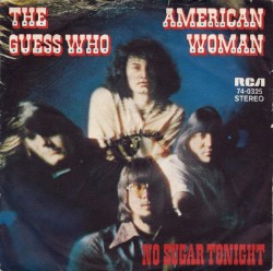 American Woman / No Sugar Tonight