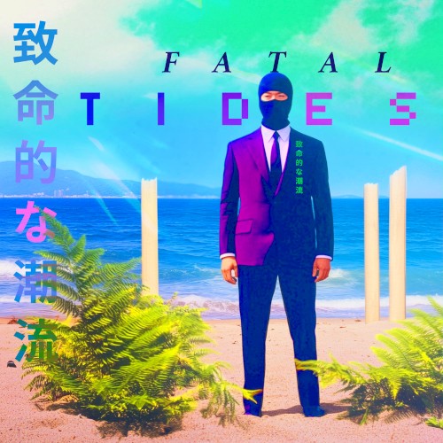 FATAL TIDES 🌊👤