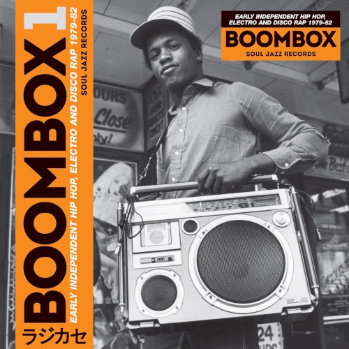 Boombox 1: Early Independent Hip Hop, Electro and Disco Rap 1979–82