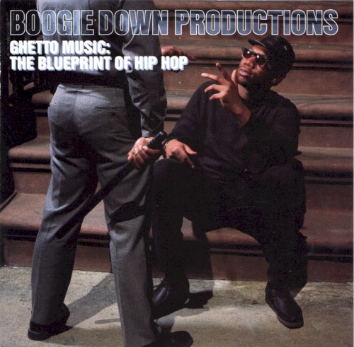 Ghetto Music: The Blueprint of Hip Hop