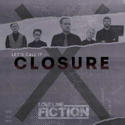 Let's Call It Closure