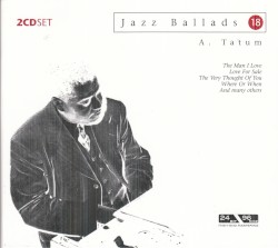 Jazz Ballads 18: Art Tatum
