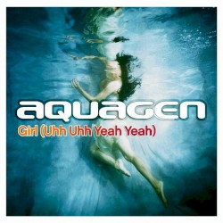 Girl (Uhh Uhh Yeah Yeah)