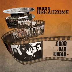The Best of Dreadzone: The Good, the Bad and the Dread