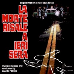 La Morte Risale A Ieri Sera (Original Soundtrack)