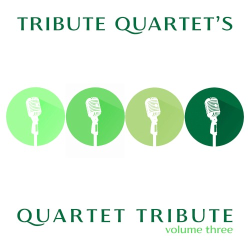 Quartet Tribute, Vol Three