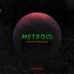 Metroid: Resynthesized
