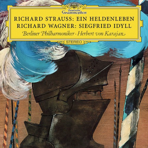 Richard Strauss: Ein Heldenleben / Richard Wagner: Siegfried-Idyll