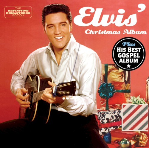 Elvis’ Christmas Album + His Hand in Mine