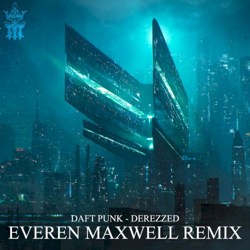 Derezzed (Everen Maxwell remix)
