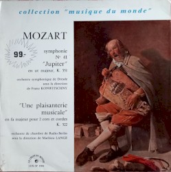 Symphonie N° 41 "Jupiter" En Ut Majeur, K. 551 / "Une Plaisanterie Musicale" En Fa Majeur Pour 2 Cors Et Cordes, K. 522