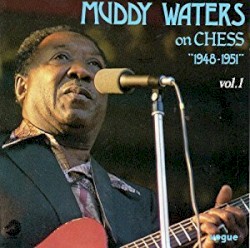 Muddy Waters on CHESS, Vol. 1: “1948–1951”