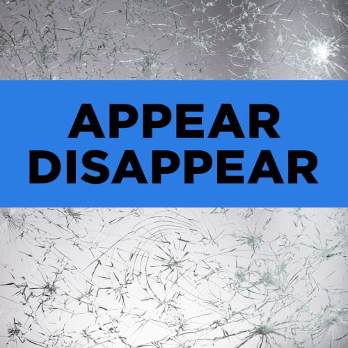 Appear Disappear