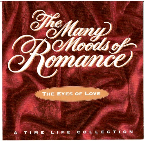 The Many Moods of Romance: The Eyes of Love