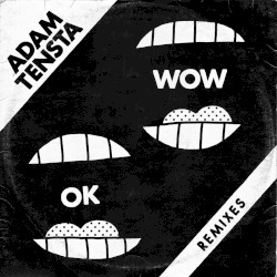 OK Wow (Remixes)