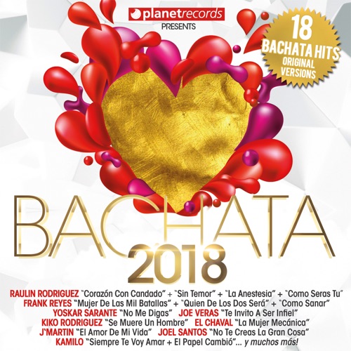 Bachata 2018: 18 Bachata Hits (Bachata romántica y urbana)