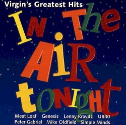 In the Air Tonight: Virgin’s Greatest Hits