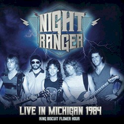 Live In Michigan 1984: King Biscuit Flower Hour