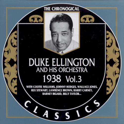 The Chronological Classics: Duke Ellington and His Orchestra 1938, Volume 3